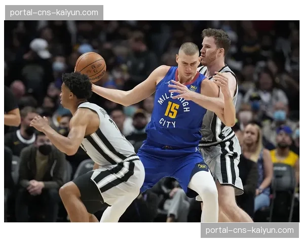 战术复盘：掘金队如何利用约基奇高位策应破解雷霆的无限换防